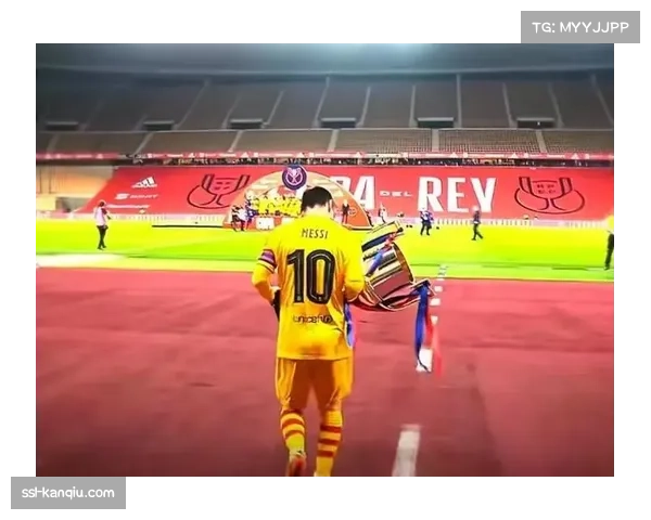 国王杯历史底蕴深厚 巴萨32冠领跑冠军榜